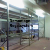 Demontage Regalsystem durch die Firma Hammerschmidt Robert Recycling & Entsorgung